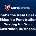 What's the real cost of skipping penetration testing for Your Australian Business